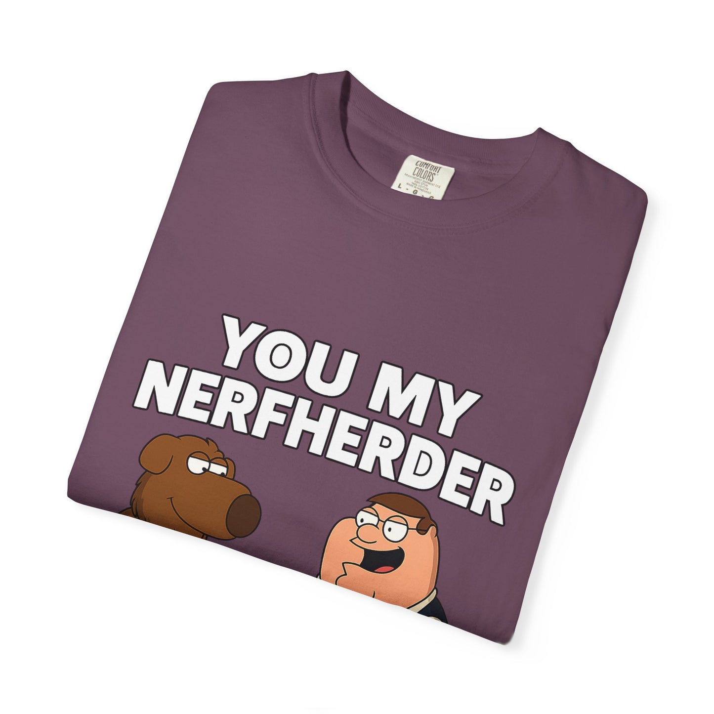 ‘You My Nerfherder’ Cartoon Tee