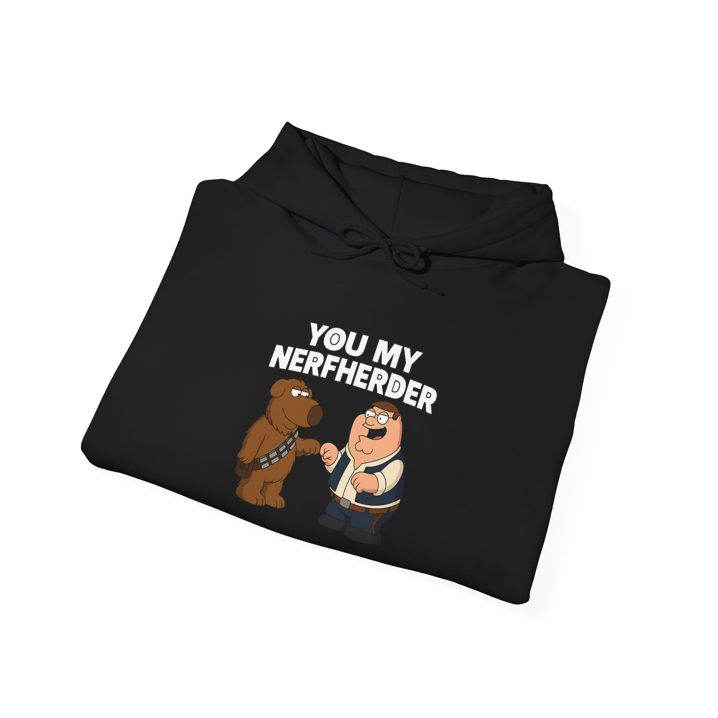 ‘You My Nerfherder' Cartoon Hoodie
