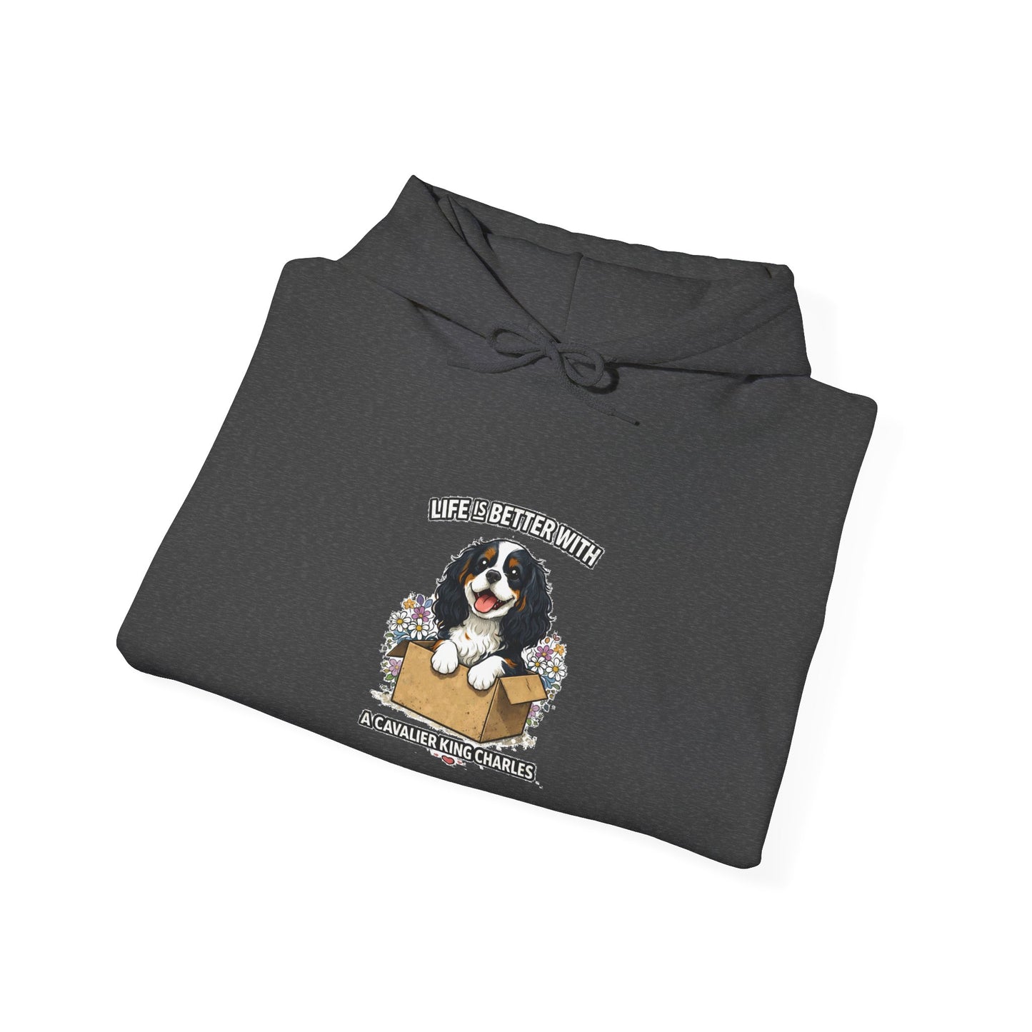 ‘Life Is Better With A Cavalier King Charles’ Hoodie
