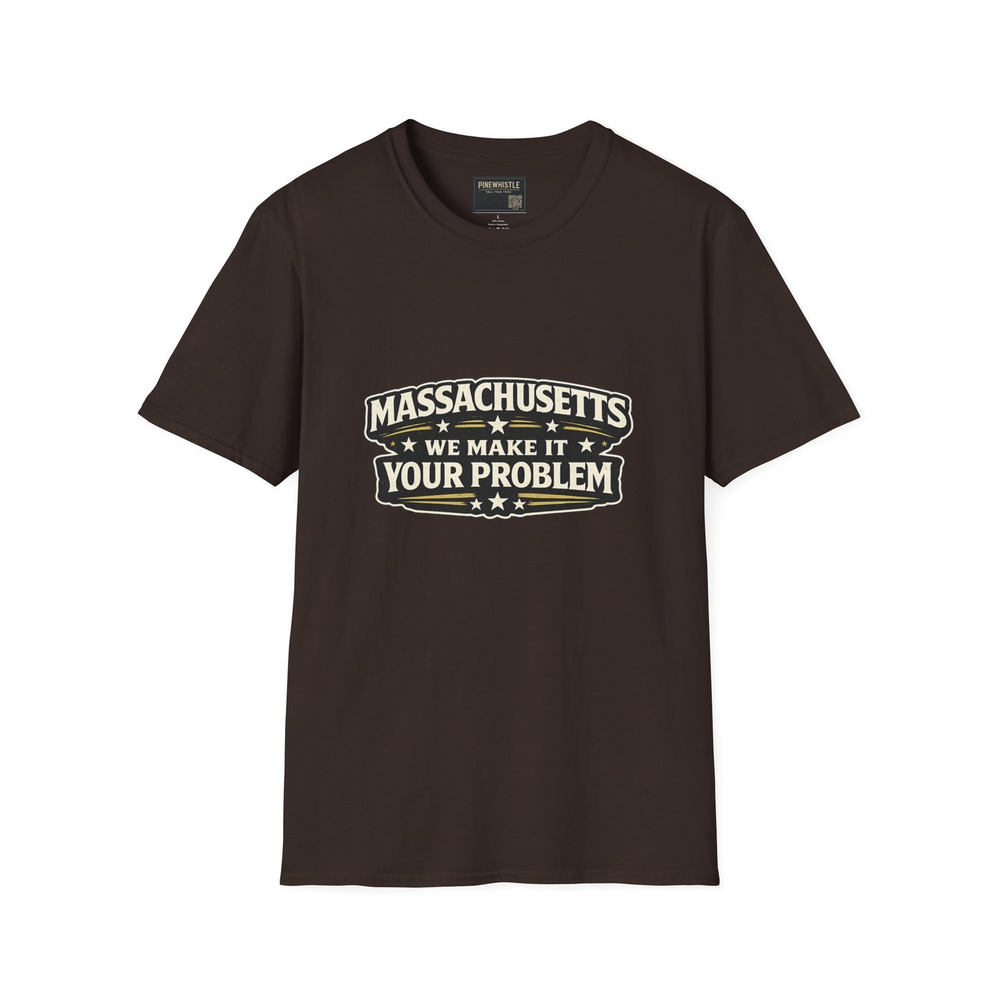 Massachusetts ‘We Make It Your Problem’ Tee