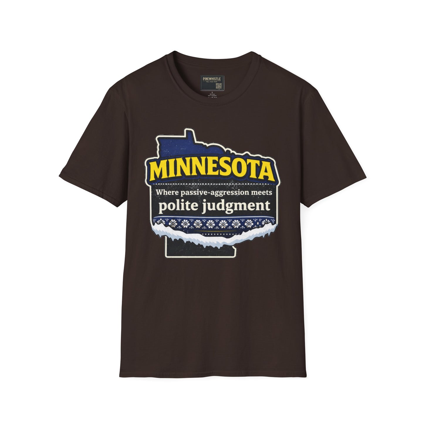 Minnesota ‘Where passive-aggression meets’ Tee