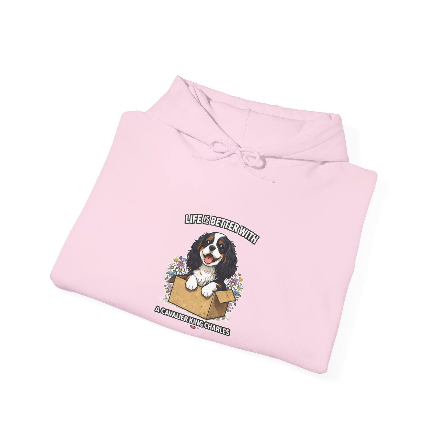 ‘Life Is Better With A Cavalier King Charles’ Hoodie