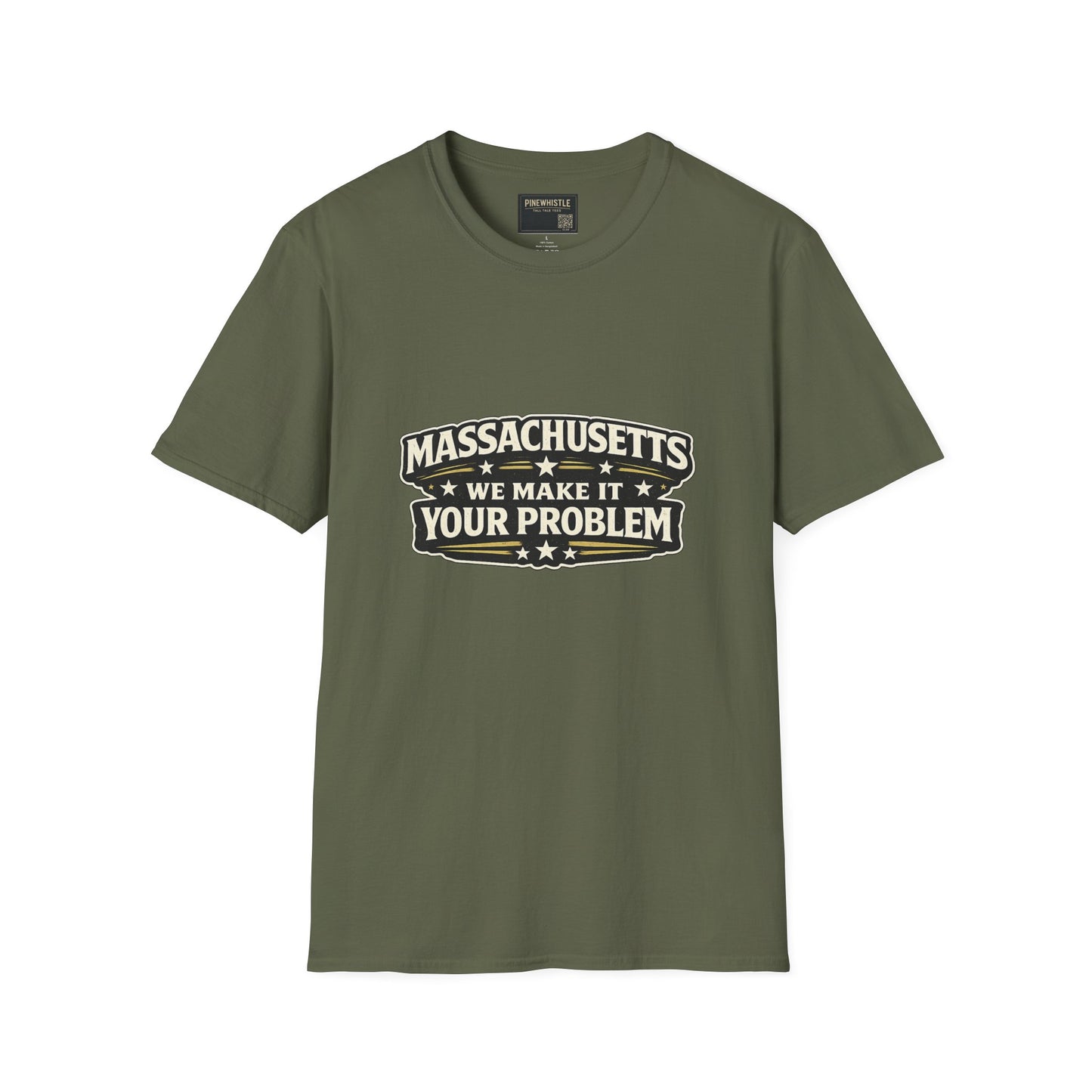 Massachusetts ‘We Make It Your Problem’ Tee