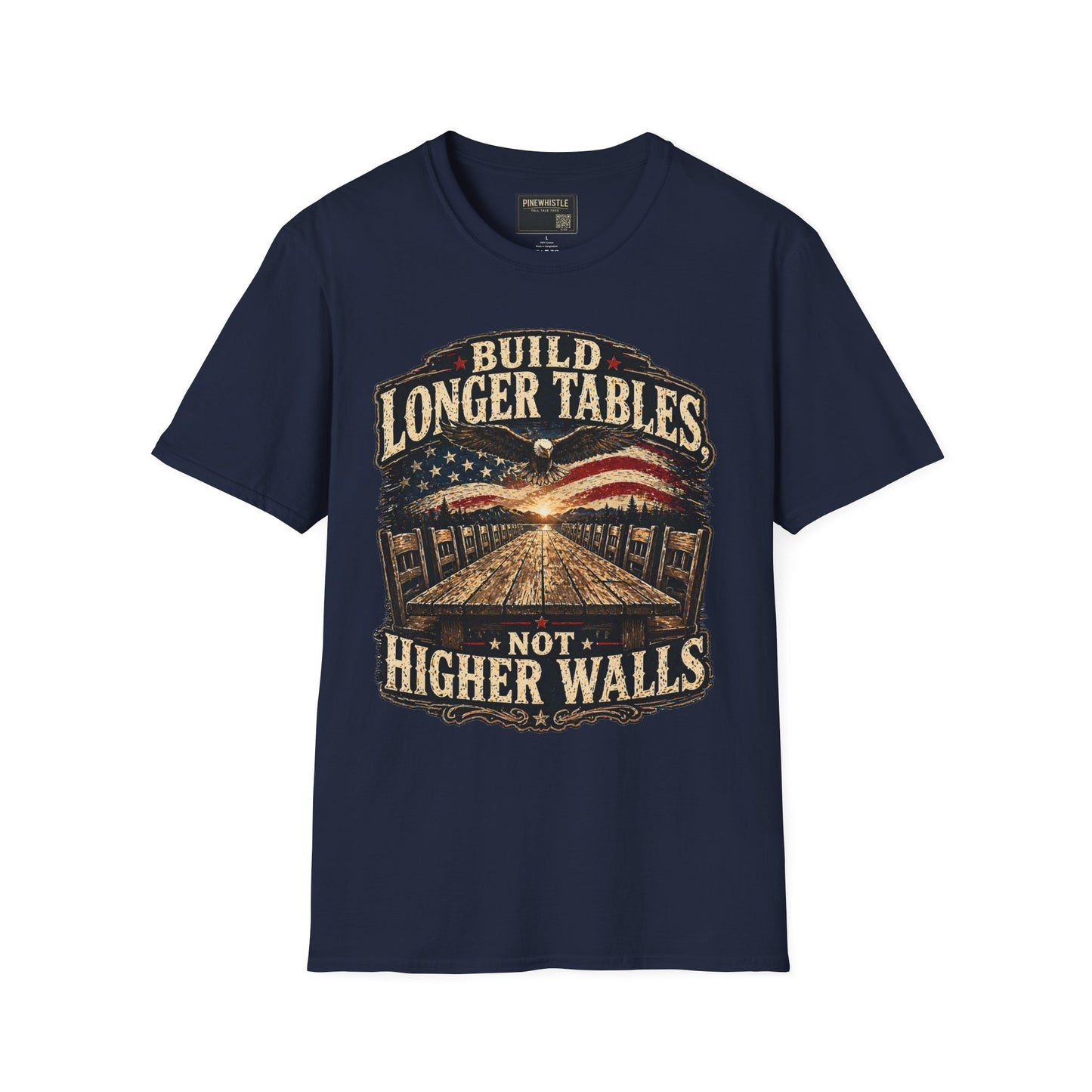 ‘Build Longer Tables Not Higher Walls’ USA Tee