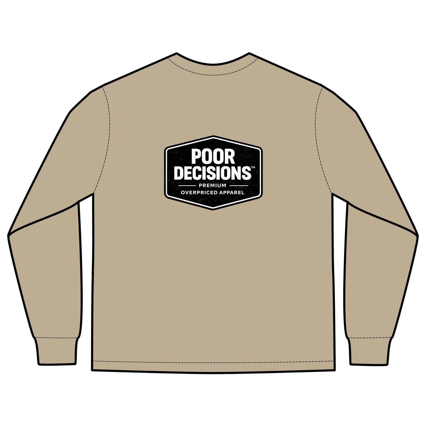 Poor Decisions Long Sleeve Limited Edition Tee