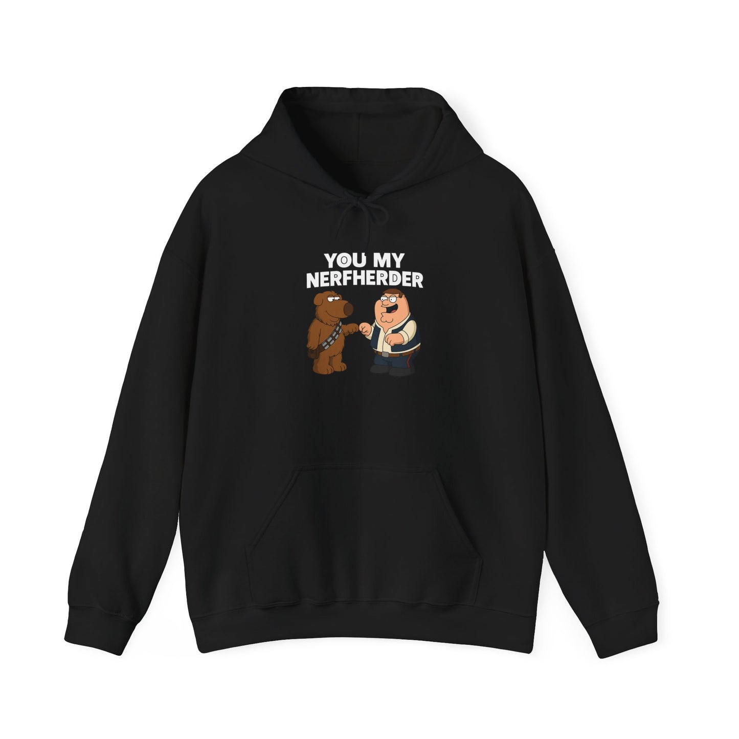 ‘You My Nerfherder' Cartoon Hoodie