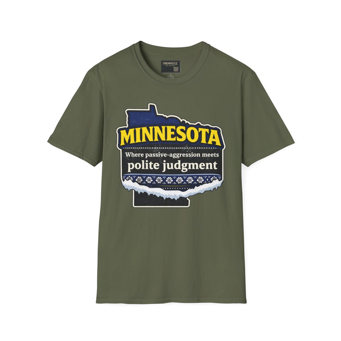 Minnesota ‘Where passive-aggression meets’ Tee