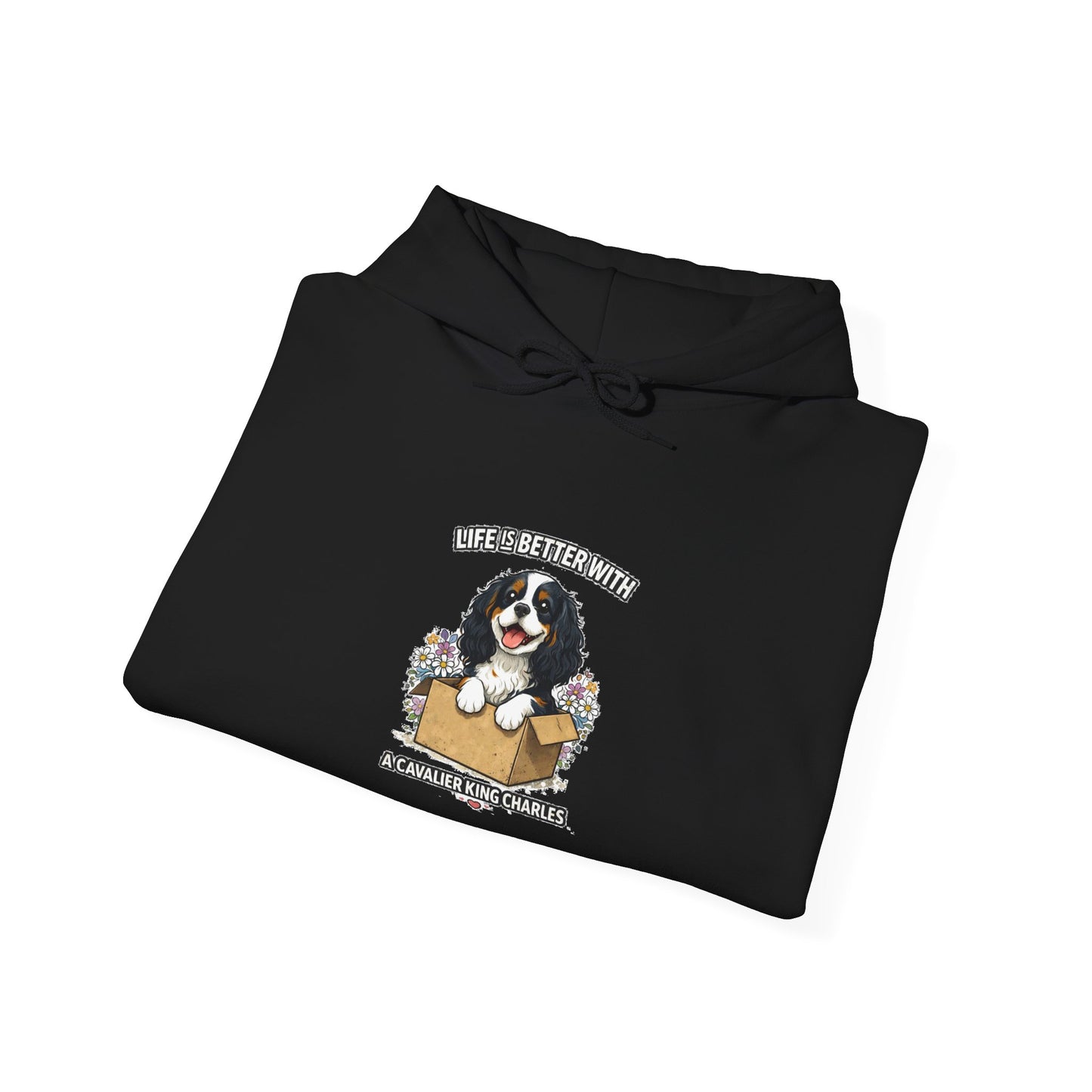 ‘Life Is Better With A Cavalier King Charles’ Hoodie