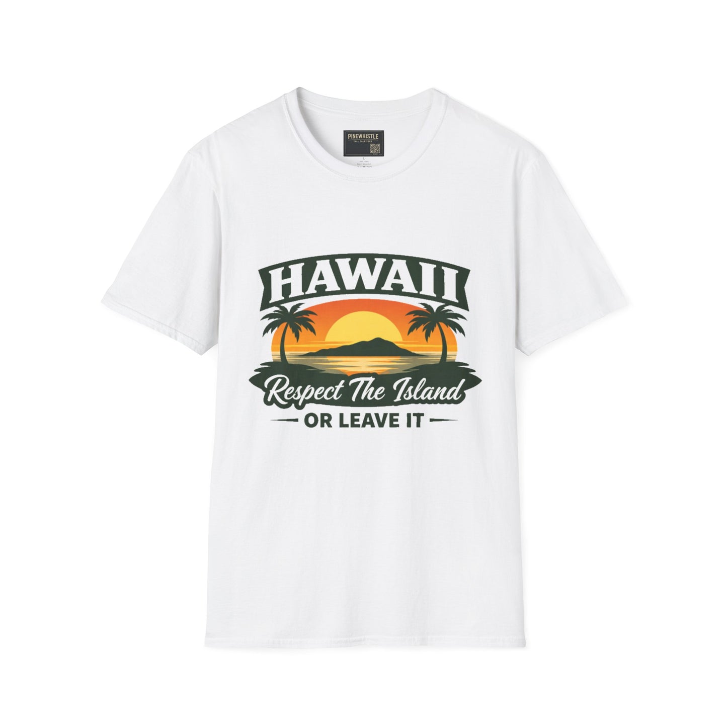 Hawaii ‘Respect The Island or Leave It’ Tee