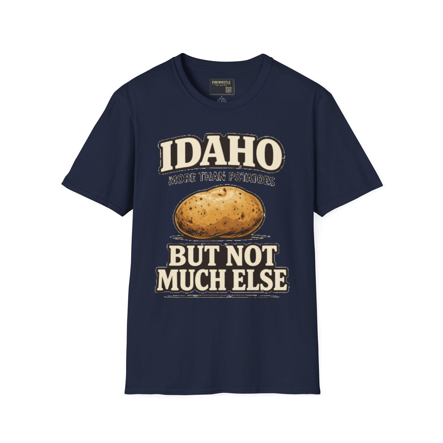 Idaho ‘Not Much Else’ Tee