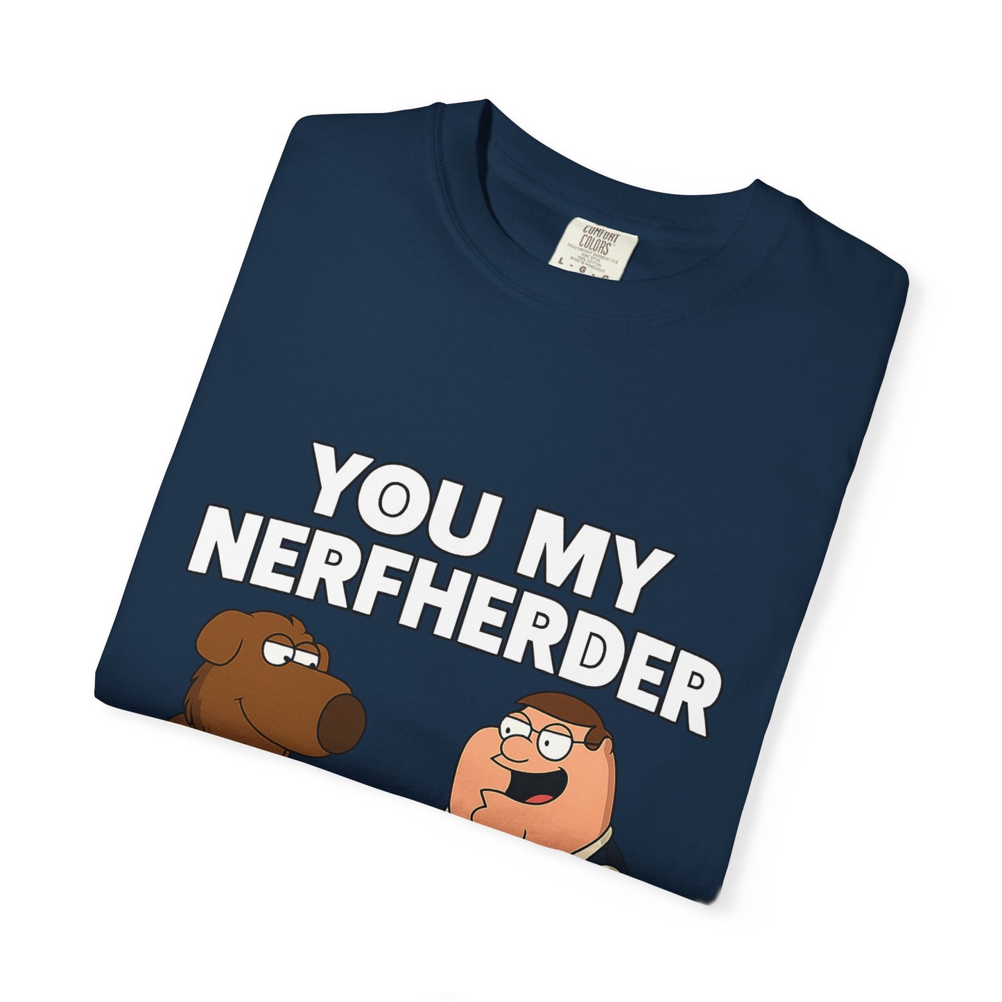 ‘You My Nerfherder’ Cartoon Tee