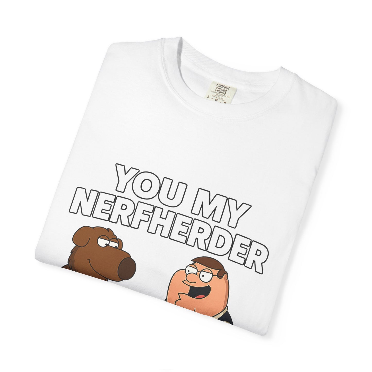 ‘You My Nerfherder’ Cartoon Tee