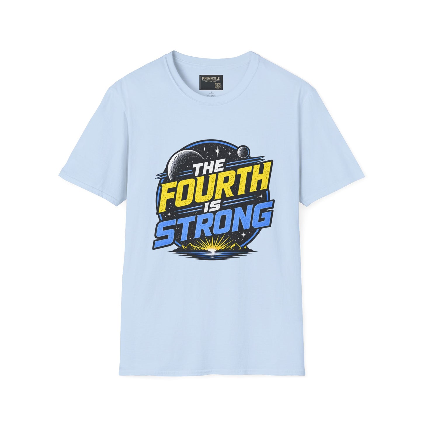 ‘The Fourth Is Strong’ Tee