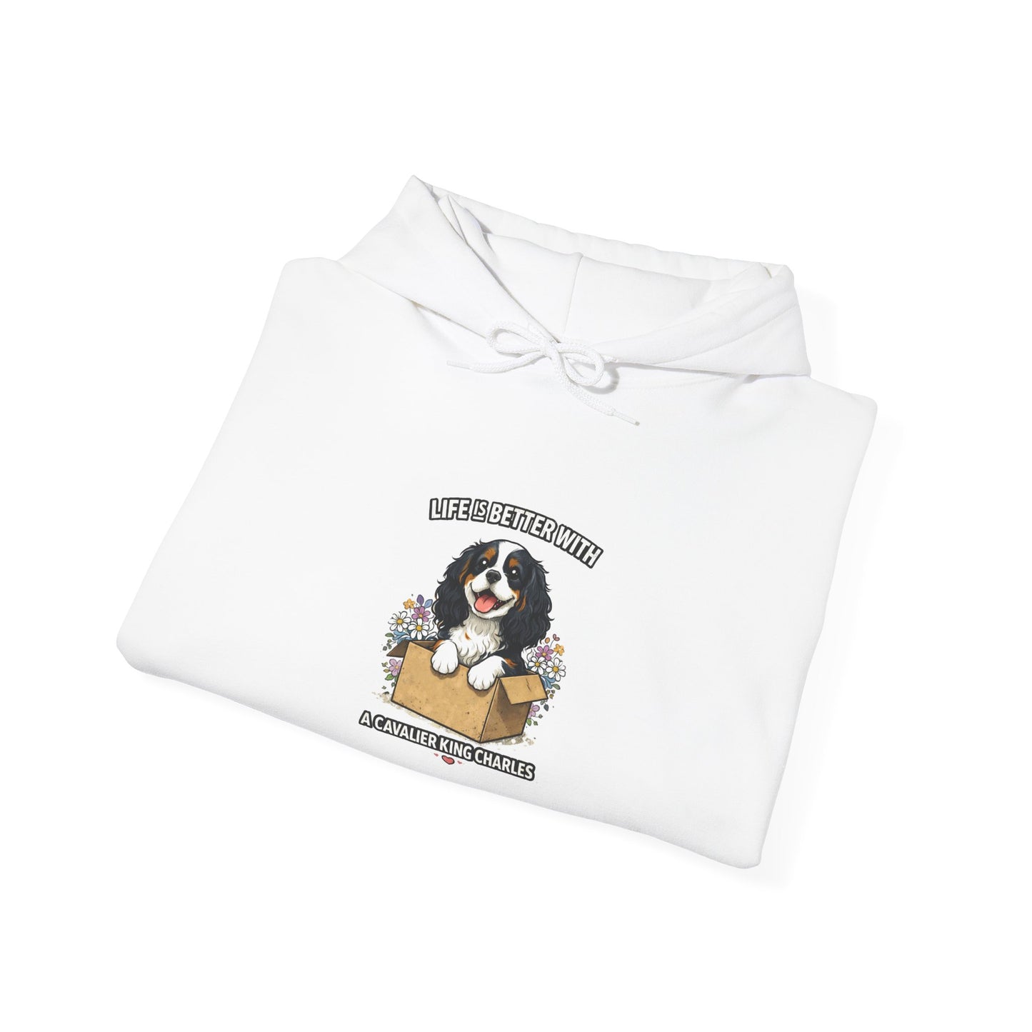 ‘Life Is Better With A Cavalier King Charles’ Hoodie