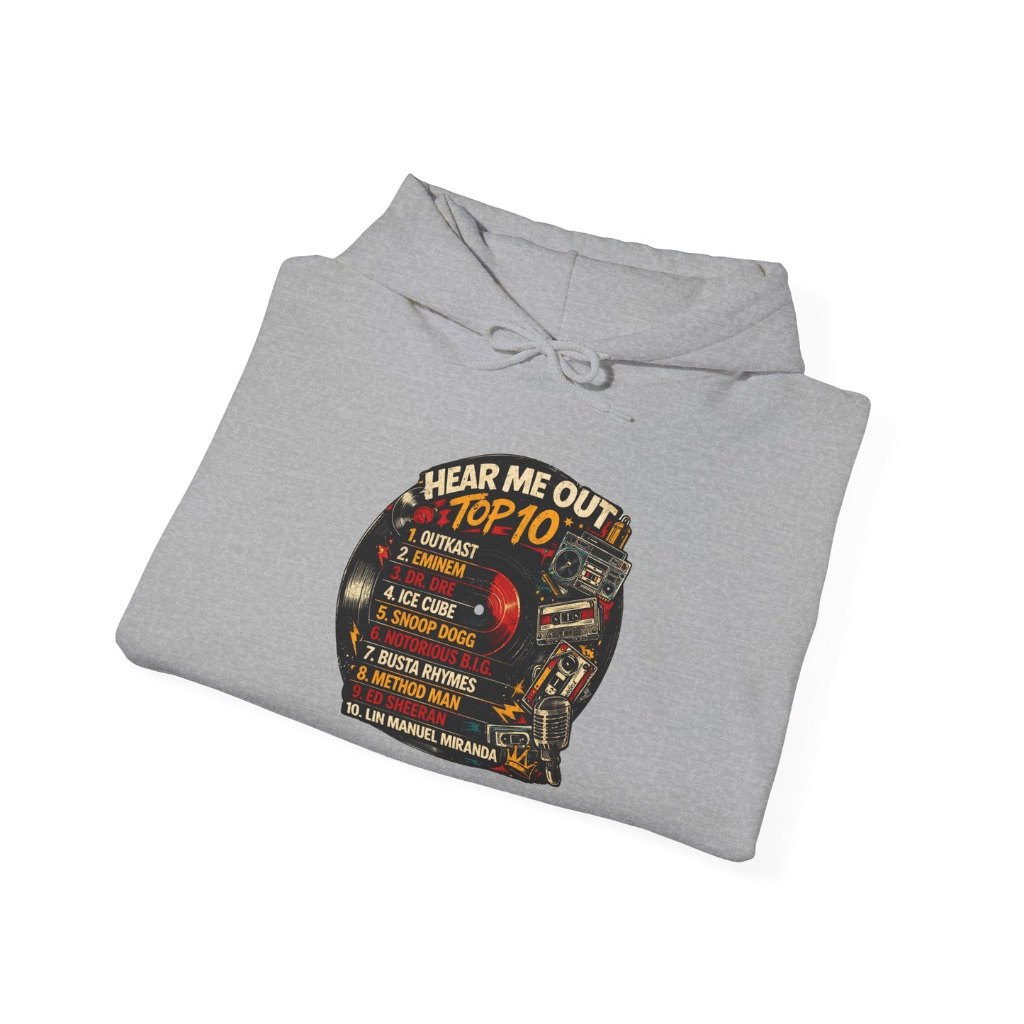 ‘Hear Me Out ’Top 10 Rap Legends Hoodie