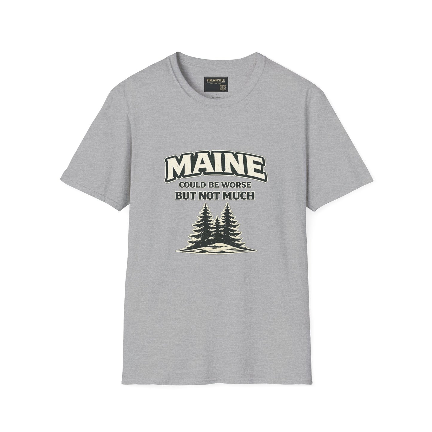 Maine ‘Could Be Worse’ Tee