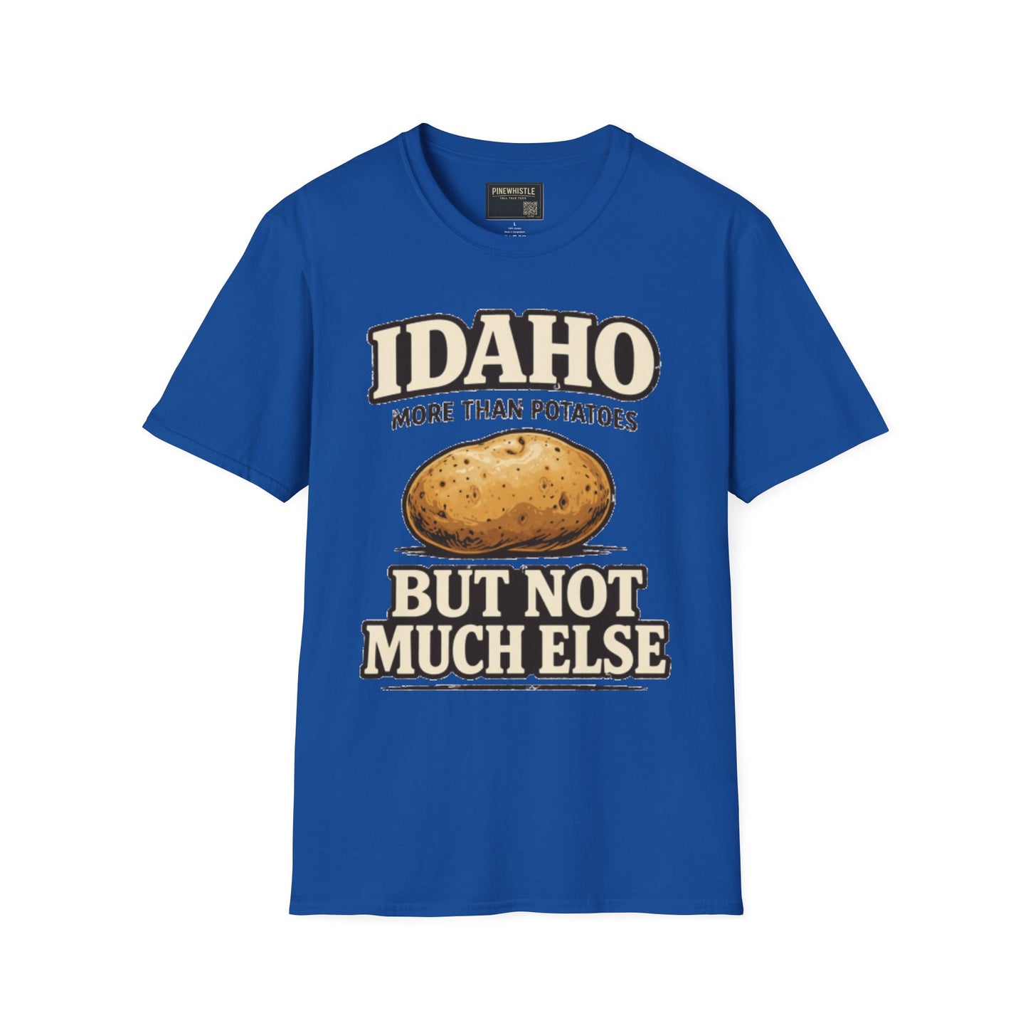Idaho ‘Not Much Else’ Tee