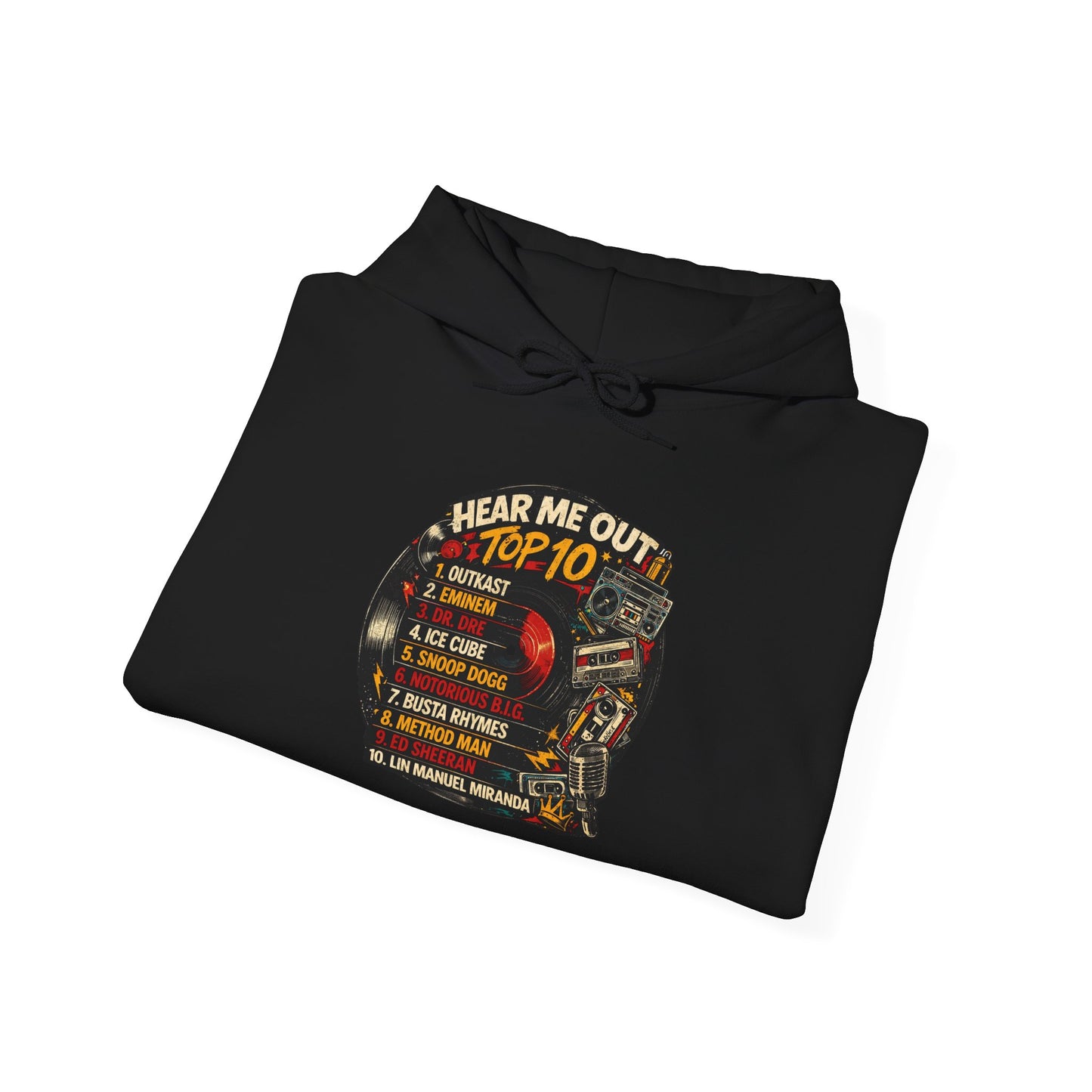 ‘Hear Me Out ’Top 10 Rap Legends Hoodie
