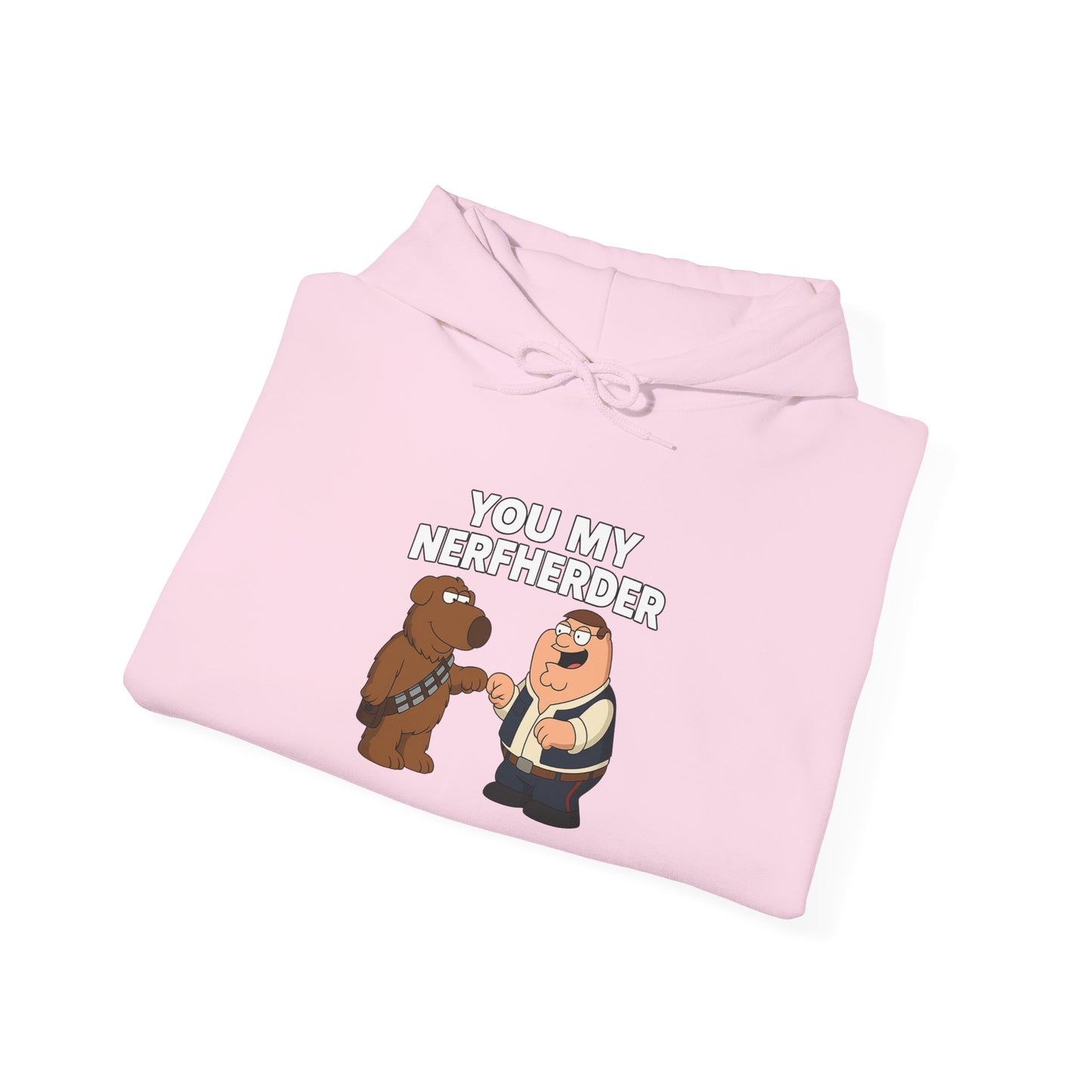 ‘You My Nerfherder' Cartoon Hoodie