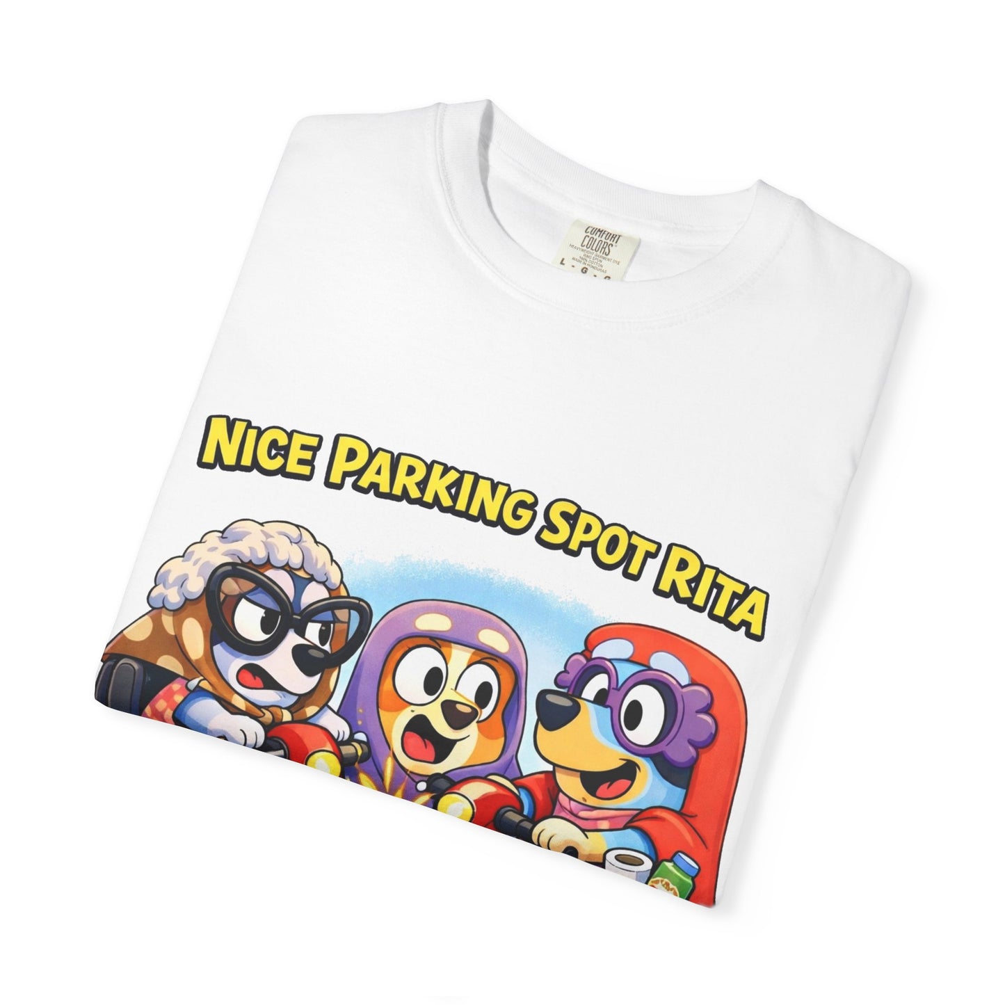 ‘Nice Parking Spot Rita’ Tee