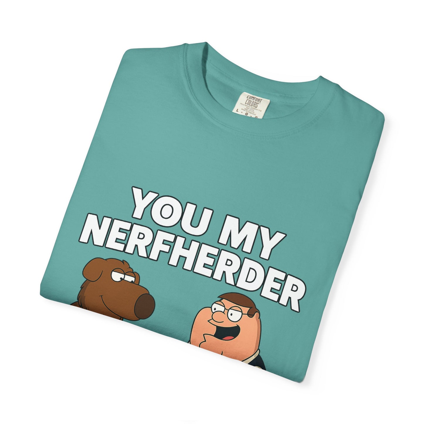 ‘You My Nerfherder’ Cartoon Tee