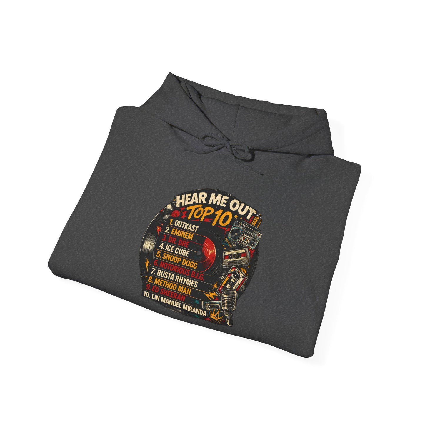 ‘Hear Me Out ’Top 10 Rap Legends Hoodie