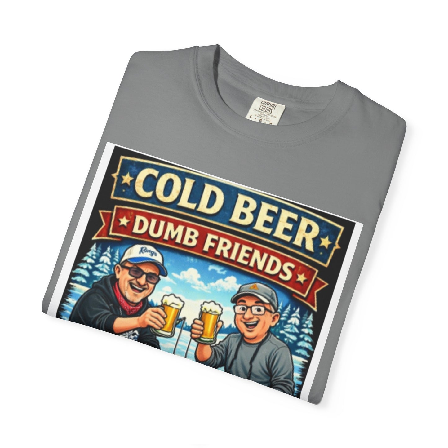 ‘Cold Beer, Dumb Friends’ Graphic Tee