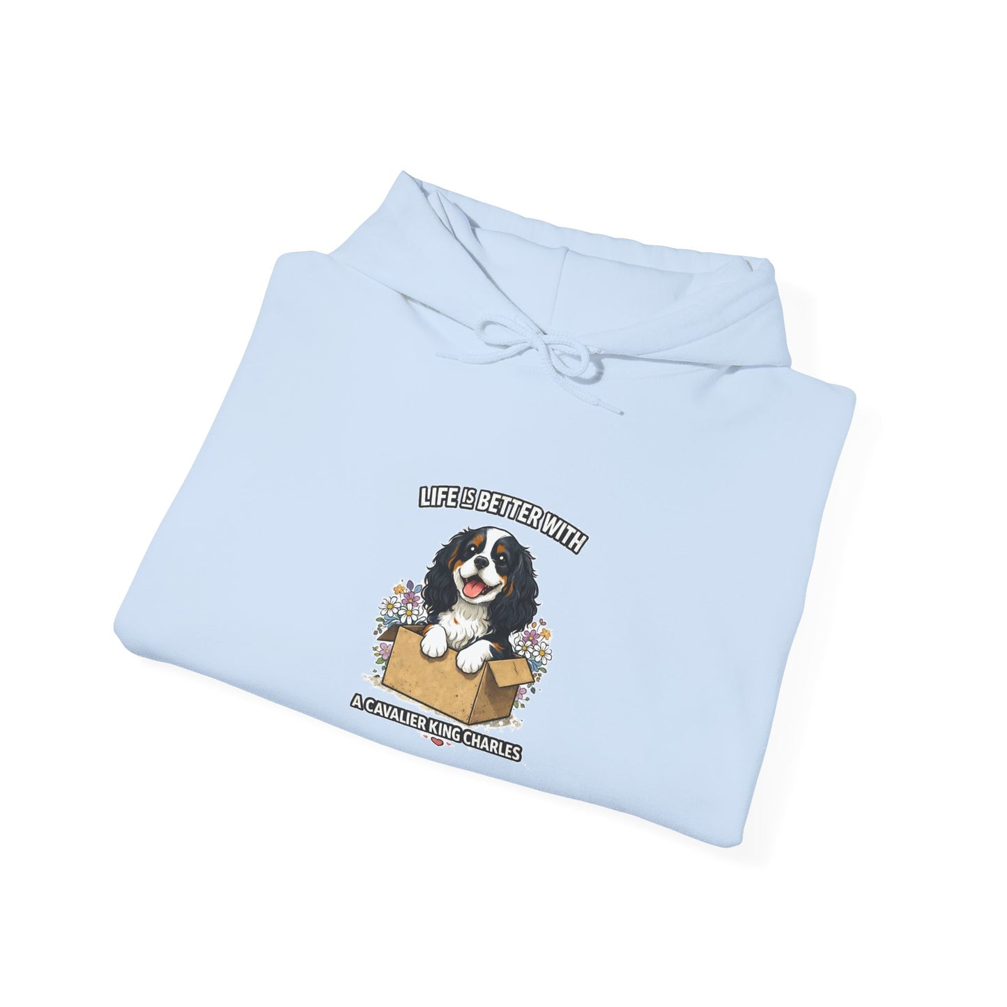 ‘Life Is Better With A Cavalier King Charles’ Hoodie