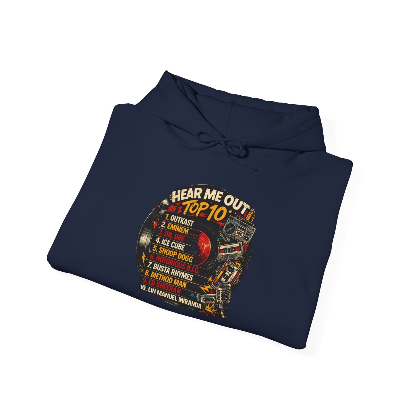 ‘Hear Me Out ’Top 10 Rap Legends Hoodie