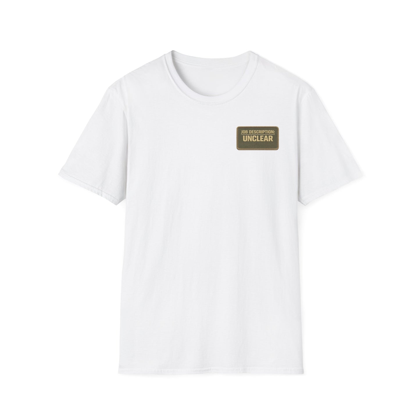 ‘Job Description: UNCLEAR’ Tee