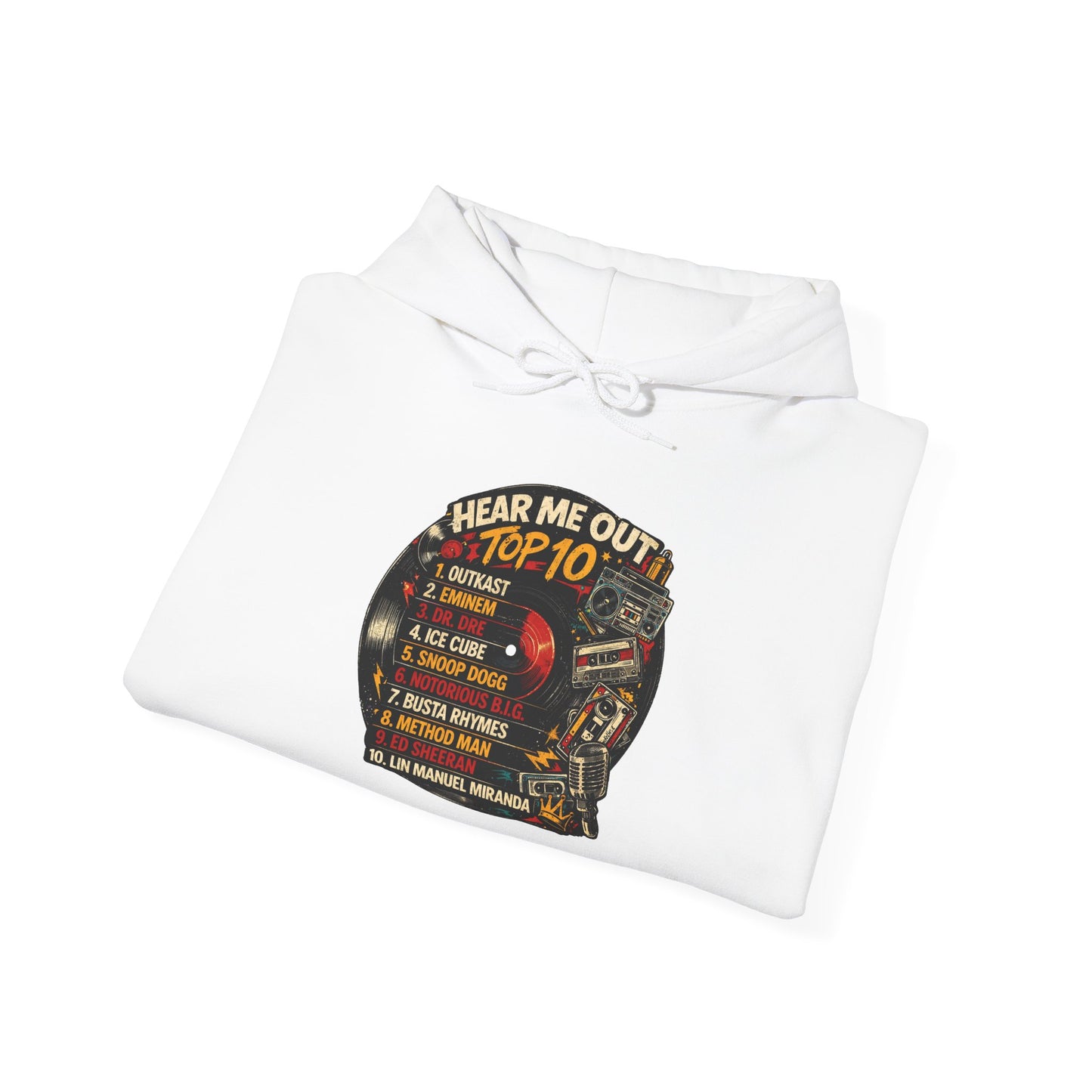 ‘Hear Me Out ’Top 10 Rap Legends Hoodie