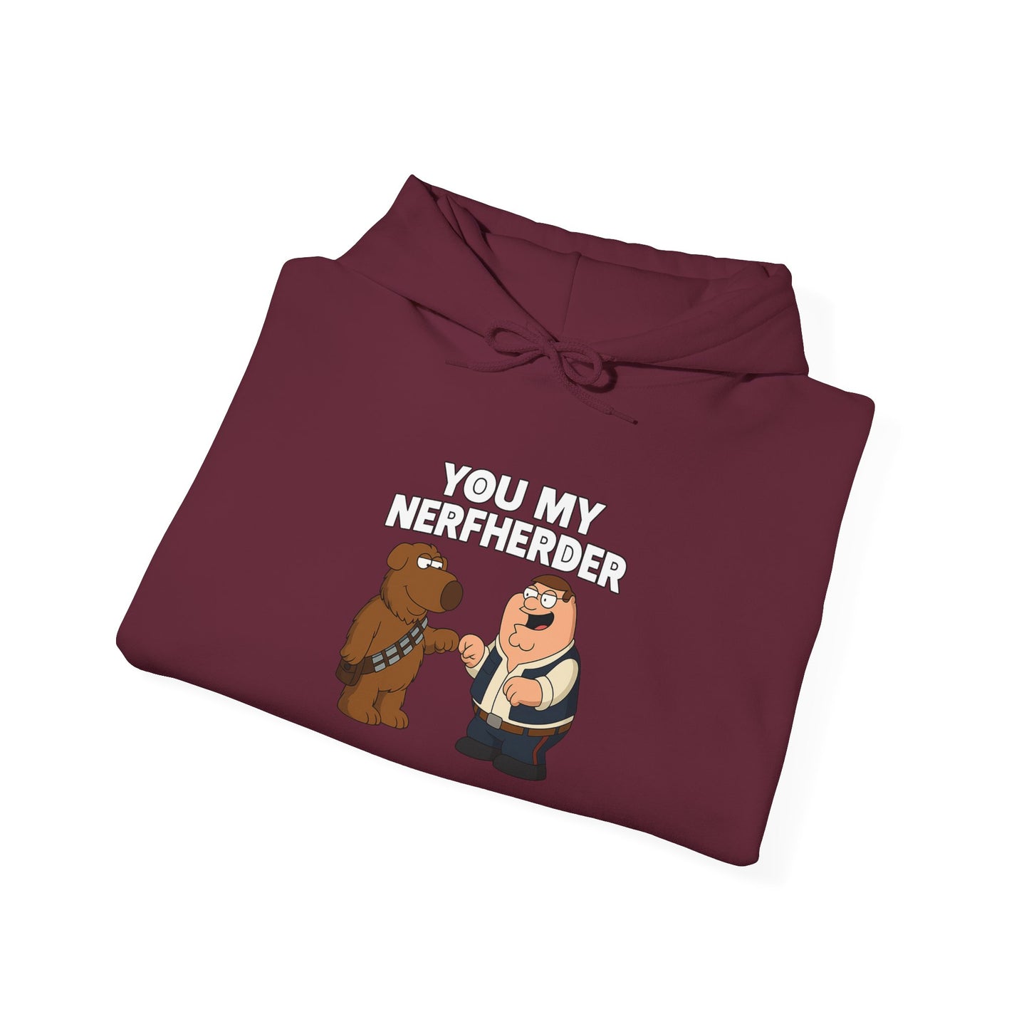 ‘You My Nerfherder' Cartoon Hoodie