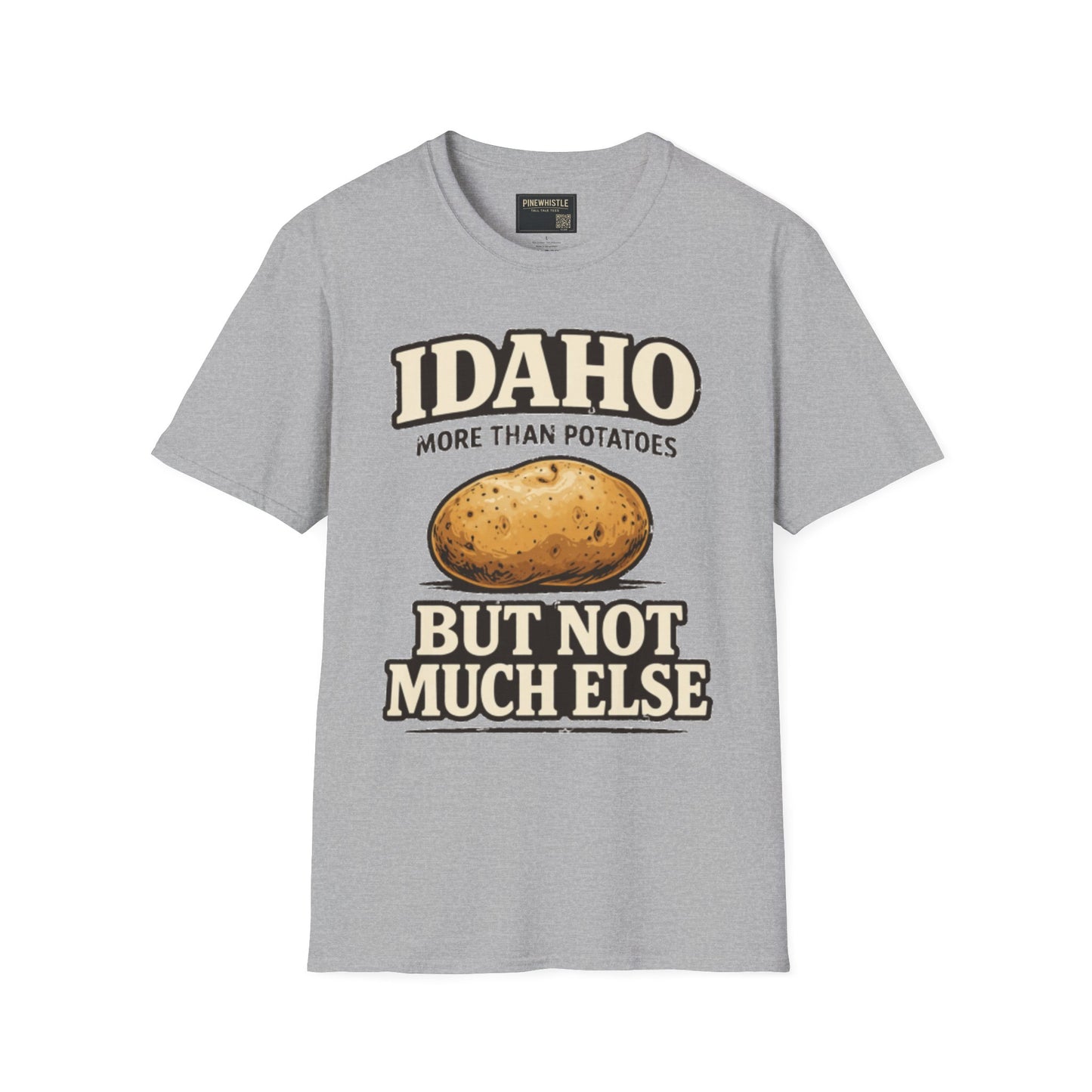 Idaho ‘Not Much Else’ Tee