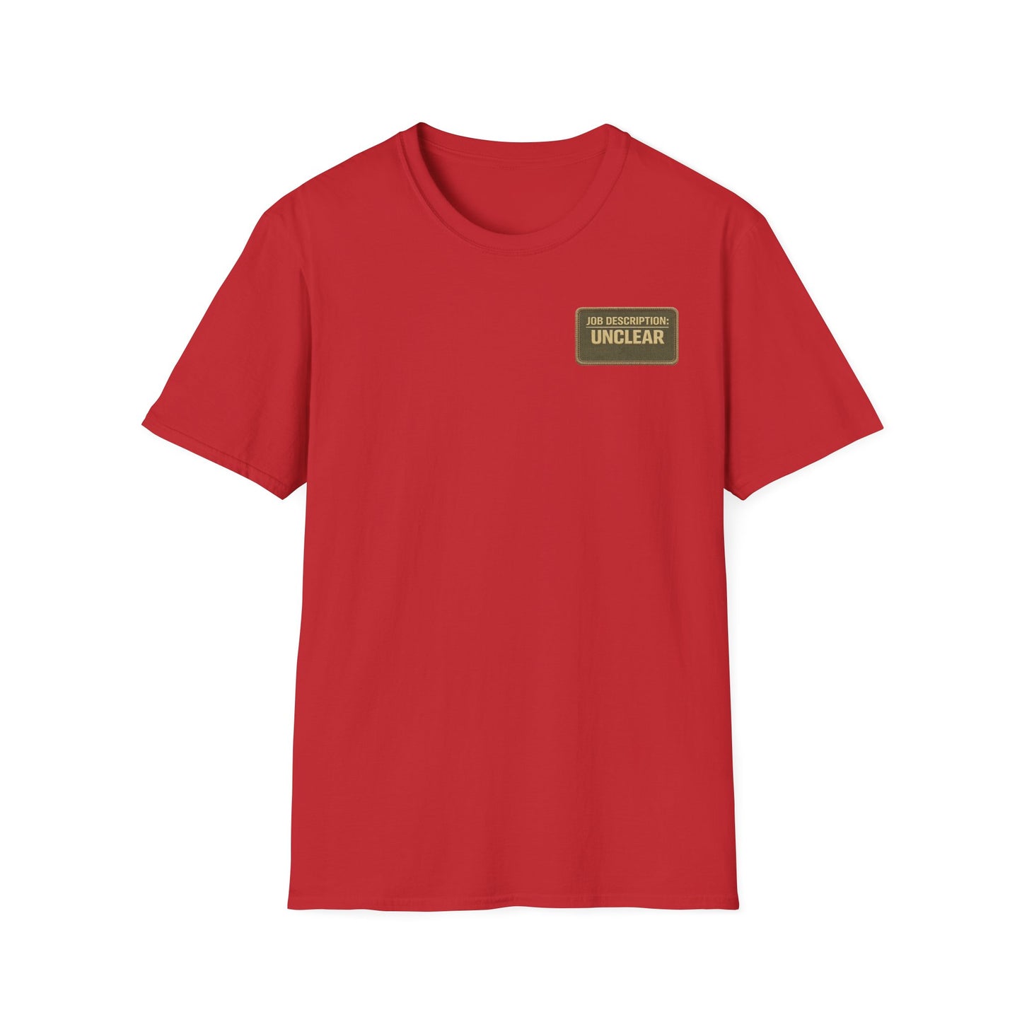 ‘Job Description: UNCLEAR’ Tee