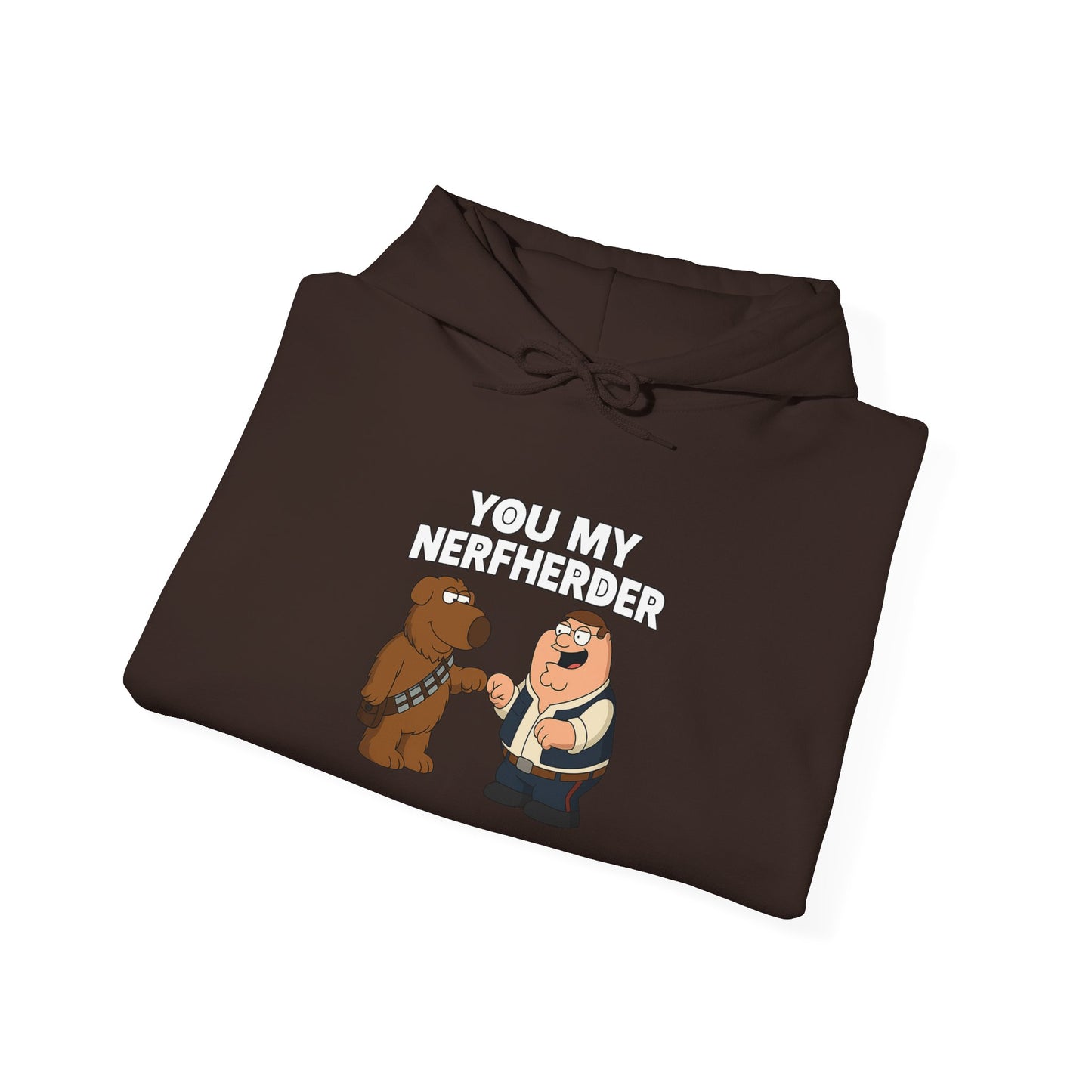 ‘You My Nerfherder' Cartoon Hoodie