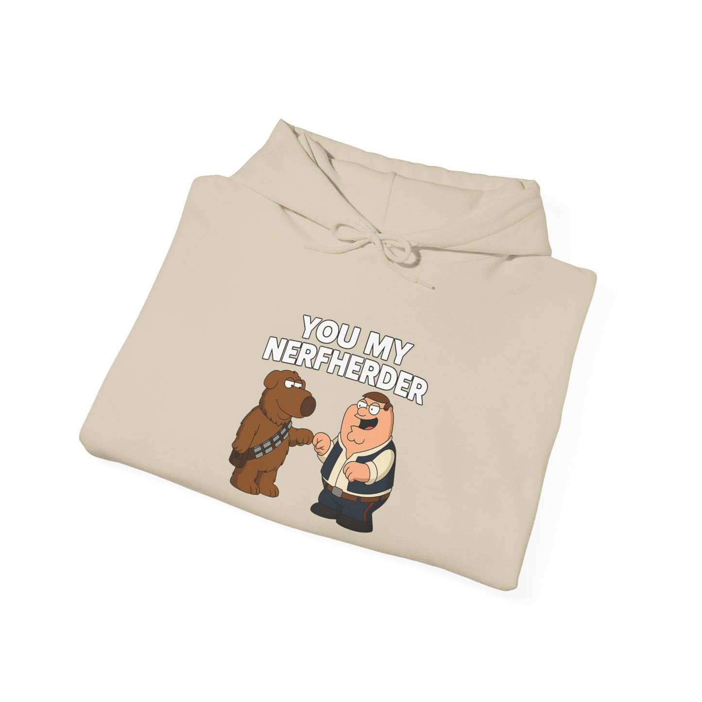 ‘You My Nerfherder' Cartoon Hoodie
