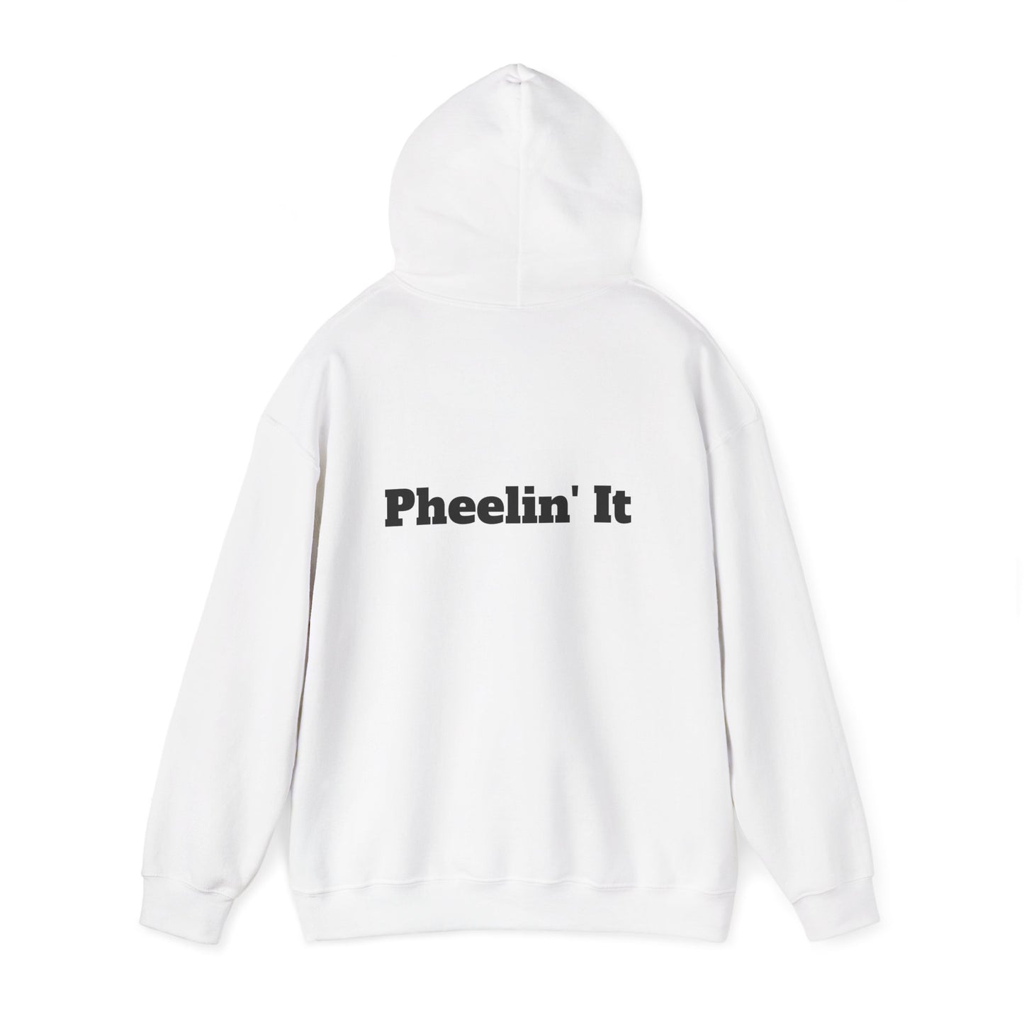 ‘Pheelin' It' hoodie