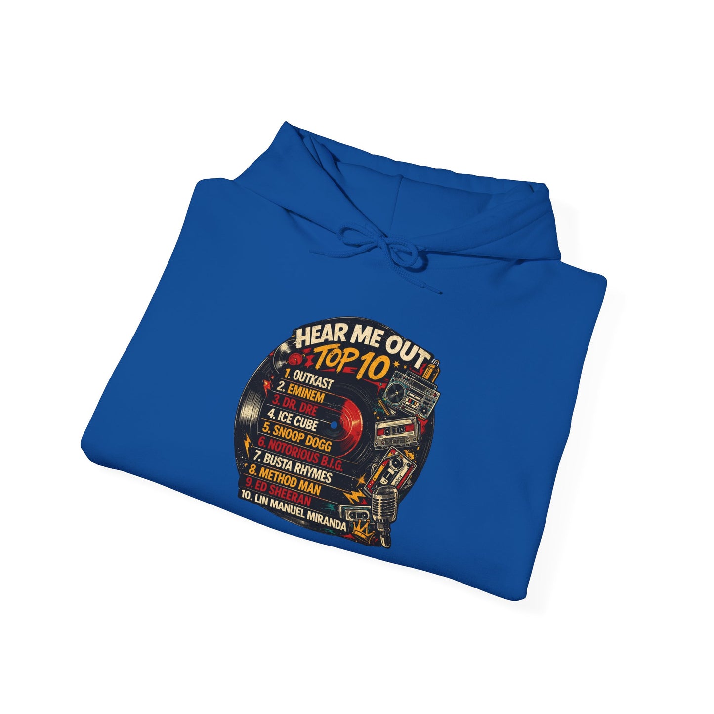 ‘Hear Me Out ’Top 10 Rap Legends Hoodie