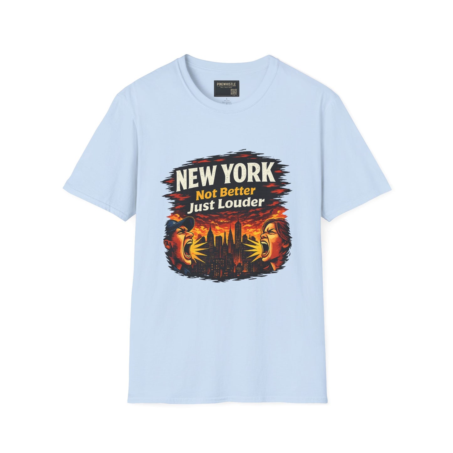 New York ‘Not Better, Just Louder’ Tee