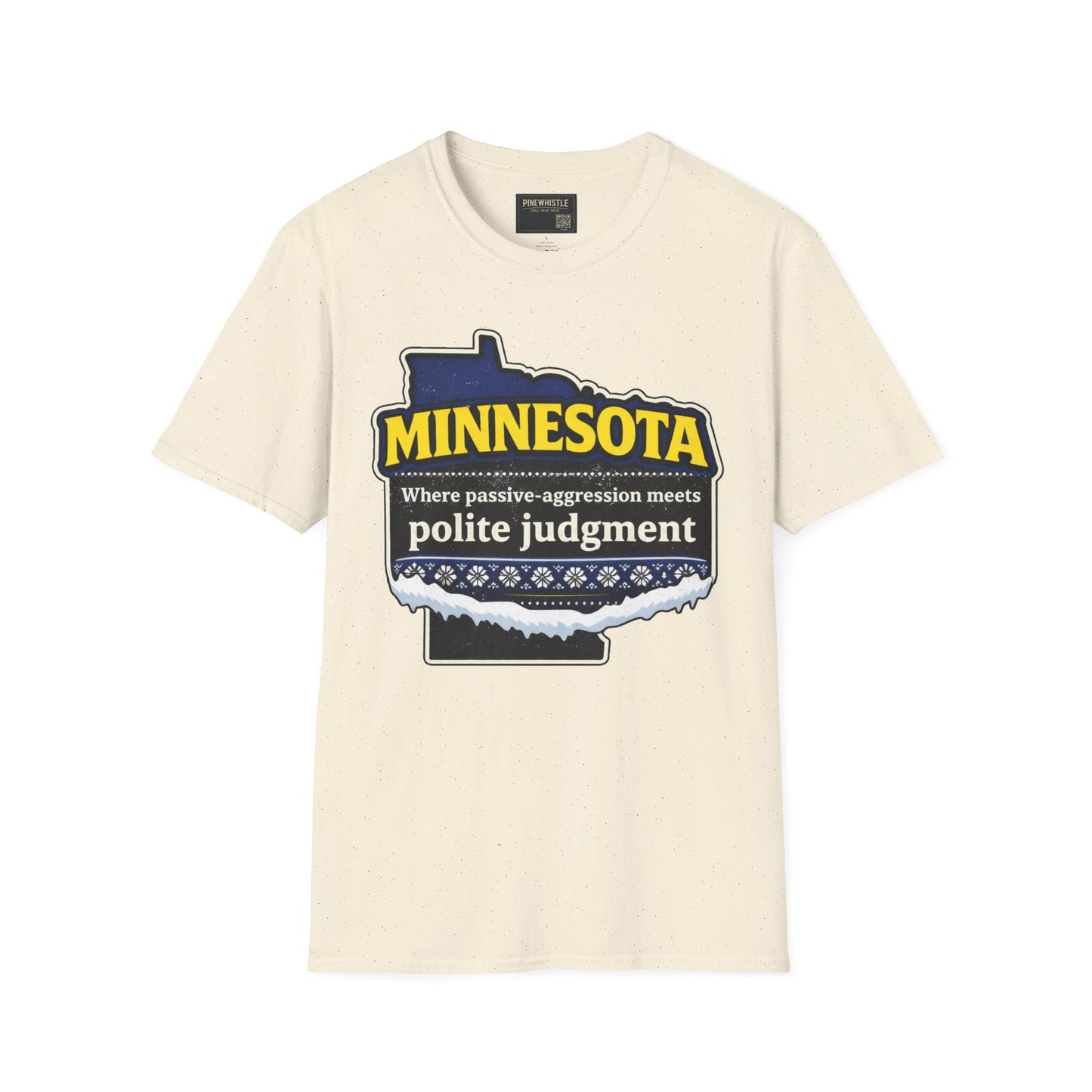 Minnesota ‘Where passive-aggression meets’ Tee