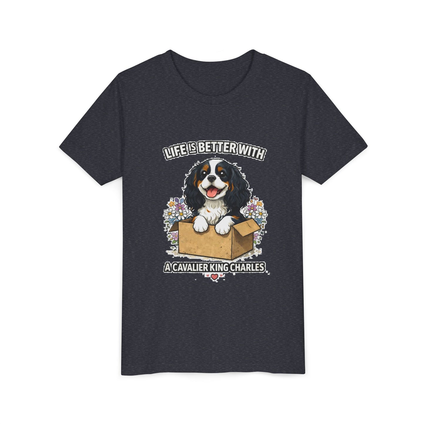 ‘Life Is Better With A Cavalier King Charles’ Youth Tee