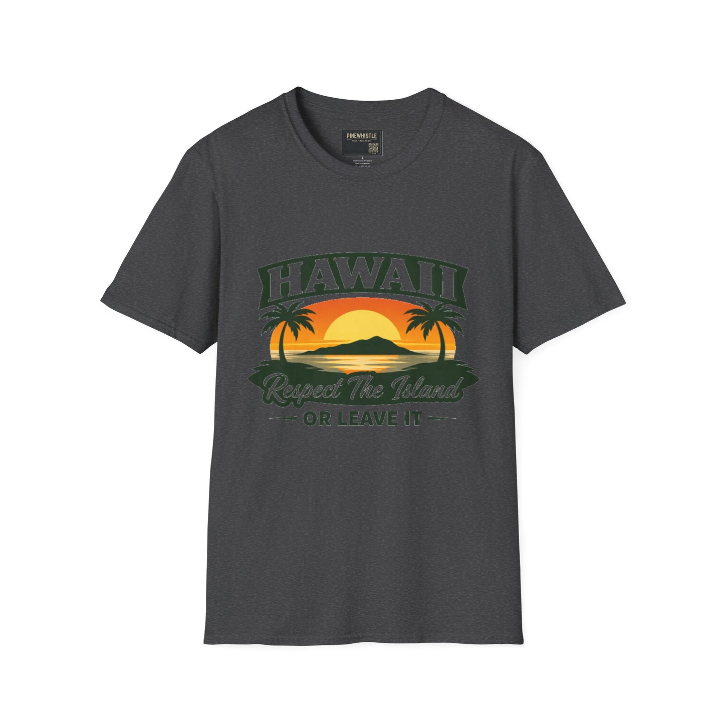 Hawaii ‘Respect The Island or Leave It’ Tee